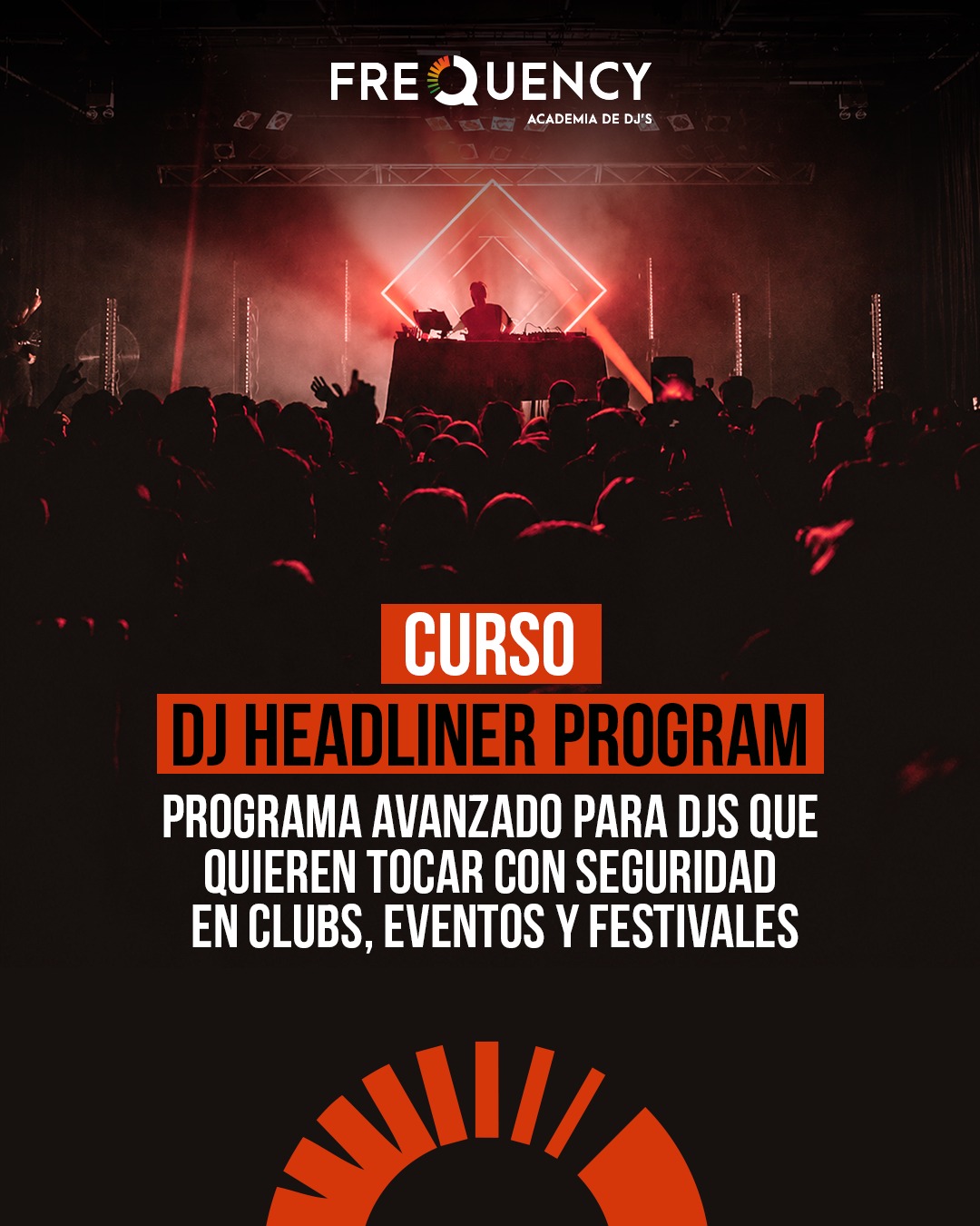 DJ Headliner Program Frequency Academy